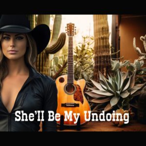 She'll Be My Undoing – License 2 Creator